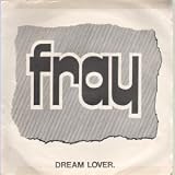 DREAM LOVER 7" (45) UK WRITESONG 1981 4 TRACK EP B/W IN AND OUT OF YOUR HEART, CAN`T GET USED TO LOSING YOU AND SOMTHING WASN`T QUITE RIGHT (S81CUS999) SELOTAPE TO TOP AND BOTTOM OF PIC SLEEVE