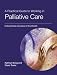 Palliative Care: A Practical Guide for the Health Professional: Finding Meaning and Purpose in Life and Death