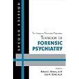 The American Psychiatric Publishing Textbook of Forensic Psychiatry by Robert I. Simon and Liza H. Gold