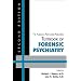 The American Psychiatric Publishing Textbook of Forensic Psychiatry