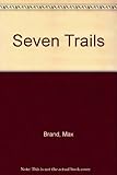 Seven trails