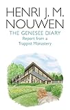 The Genesee diary : report from a Trappist monastery