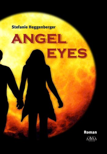 Angel Eyes (German Edition)