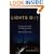 Lights Out: The Electricity Crisis, the Global Economy, and What It Means To You