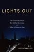 Lights Out: The Electricity Crisis, the Global Economy, and What It Means To You
