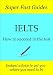 Super Fast Guides, IELTS: How to succeed in the test