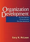 Organization Development: Principles, Processes, Performance (Publication in the Berrett-Koehler Organizational Performanc)