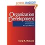 Organization Development: Principles, Processes, Performance (Publication in the Berrett-Koehler Organizational Performanc)
