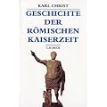 Geschichte der r�mischen Kaiserzeit: Von Augustus bis zu Konstantin