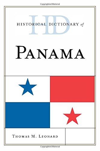Historical Dictionary of Panama (Historical Dictionaries of the Americas), by Thomas M. Leonard
