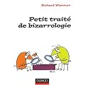 Petit trait� de bizarrologie