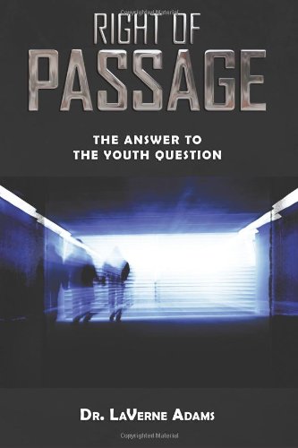 right of passage the answer to the youth question