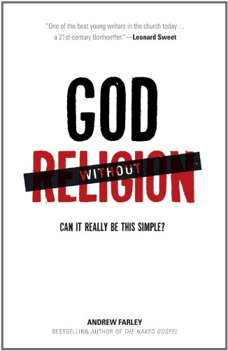 God without Religion: Can It Really Be This Simple? - Hardcover
