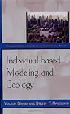 Individual-based Modeling and Ecology: (Princeton Series in Theoretical and Computational Biology)