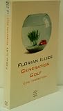 FLORIAN ILLIES: Generation Golf: Eine Inspektion - Verlag: Fischer [Auflage: 6. Auflage]