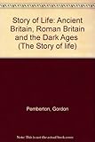 Ancient Britain, Roman Britain and the Dark Ages