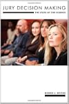 Jury Decision Making: The State of th...