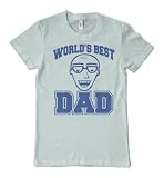 Worlds Best Dad Fathers Day T-Shirt,