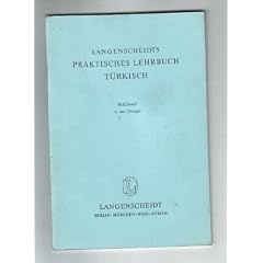 Langenscheidts praktisches Lehrbuch T�rkisch : Schl�ssel zu den �bungen