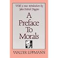 A Preface to Morals (Social and Moral Thought Series)