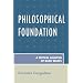 Philosophical Foundation: A Critical Analysis of Basic Beliefs