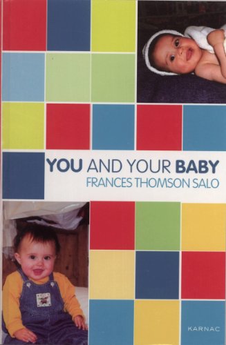 You and Your Baby (The Karnac Developmental Psychology Series)