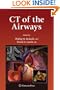 CT of the Airways (Contemporary Medical Imaging)