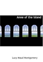 Anne of the Island (Large Print Edition)
