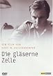 Die gl�serne Zelle