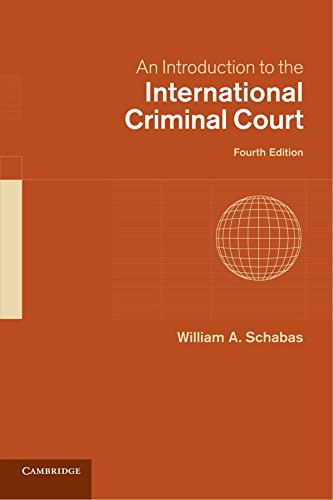 An Introduction to the International Criminal Court, by William A. Schabas