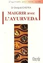 Maigrir avec l'ayurveda
