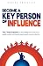 Become A Key Person Of Influence