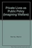 Private lives as public policy