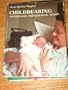 Childbearing: Physiology, Experiences, Needs