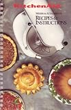 Kitchenaid Mixers and Attachments: Recipes and Instructions (Model K5SS/KSM5, 1992 Revision)