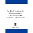 On The Physiology Of The Semicircular Canals And Their Relation To Seasickness