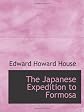 The Japanese expedition to Formosa