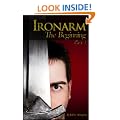 Ironarm: The Beginning, Part 1 (The Ironarm Saga)