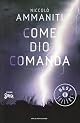 Come Dio Comanda (Scrittori Italiani E Stranieri)