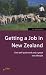 Getting a Job in New Zealand: 2nd edition