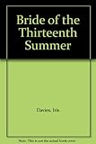 Bride of the thirteenth summer