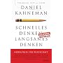 Schnelles Denken, langsames Denken von Daniel Kahneman