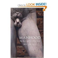 Manhood: The Rise and Fall of the Penis