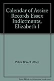 Calendar of Assize records