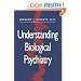 Understanding Biological Psychiatry