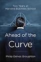 Ahead of the Curve: Two Years at Harvard Business School