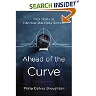 Ahead of the Curve: Two Years at Harvard Business School by Philip Delves Broughton
