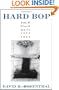 Hard Bop: Jazz and Black Music 1955-1965