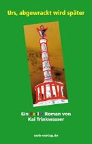 Urs, abgewrackt wird später