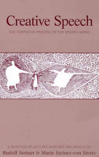 creative speech the formative process of the spoken word